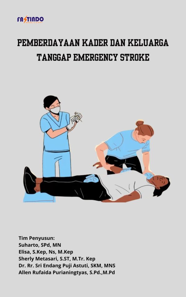 PEMBERDAYAAN KADER DAN KELUARGA TANGGAP EMERGENCY STROKE