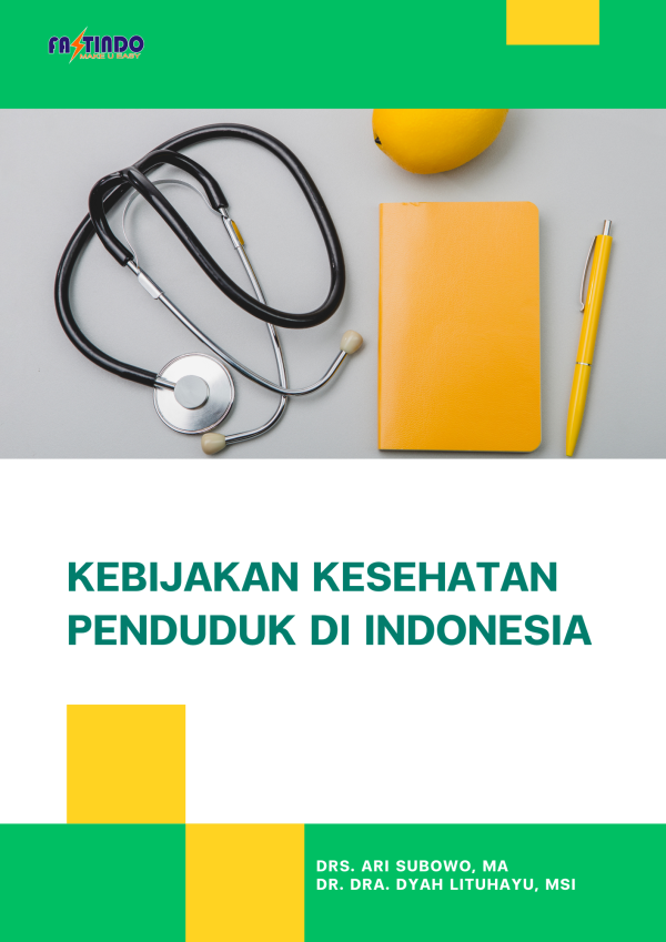 KEBIJAKAN KESEHATAN PENDUDUK DI INDONESIA