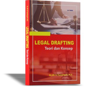 Legal Drafting: Teori dan Konsep