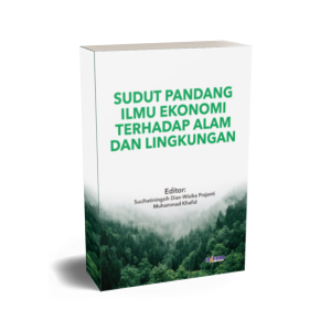 Sudut Pandang Ilmu Ekonomi Terhadap Alam dan Lingkungan
