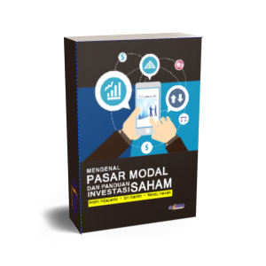 Mengenal Pasar Modal dan Panduan Investasi Saham