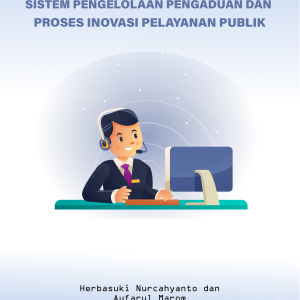 SISTEM PENGELOLAAN PENGADUAN DAN PROSES INOVASI PELAYANAN PUBLIK