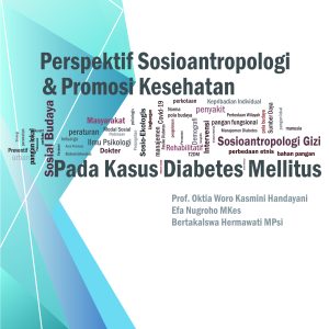 PERSPEKTIF SOSIOANTROPOLOGI DAN PROMOSI KESEHATAN PADA KASUS DIABETES MELITUS