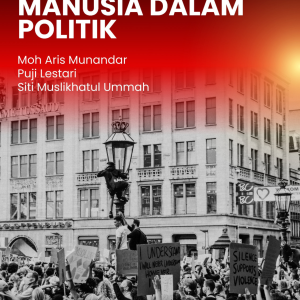 Agresivitas Manusia Dalam Politik