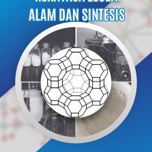 TEORI DAN APLIKASI REKAYASA ZEOLIT ALAM DAN SINTESIS