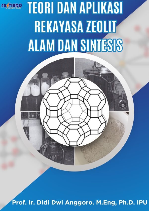 TEORI DAN APLIKASI REKAYASA ZEOLIT ALAM DAN SINTESIS