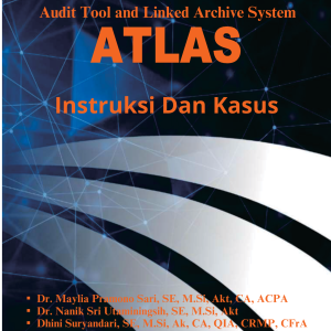 BUKU PRAKTIKUM AUDIT Audit Tool and Linked Archive System (ATLAS) INSTRUKSI DAN KASUS