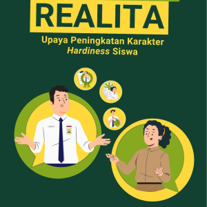 Konseling Realita: Upaya Peningkatan Karakter Hardiness Siswa
