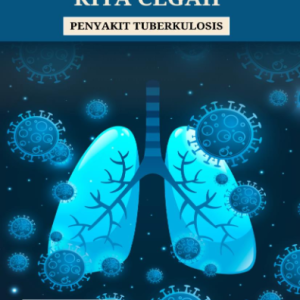 BERSAMA MARI KITA CEGAH PENYAKIT TUBERKULOSIS
