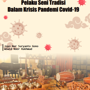 PELAKU SENI TRADISI DALAM KRISIS PANDEMI COVID-19