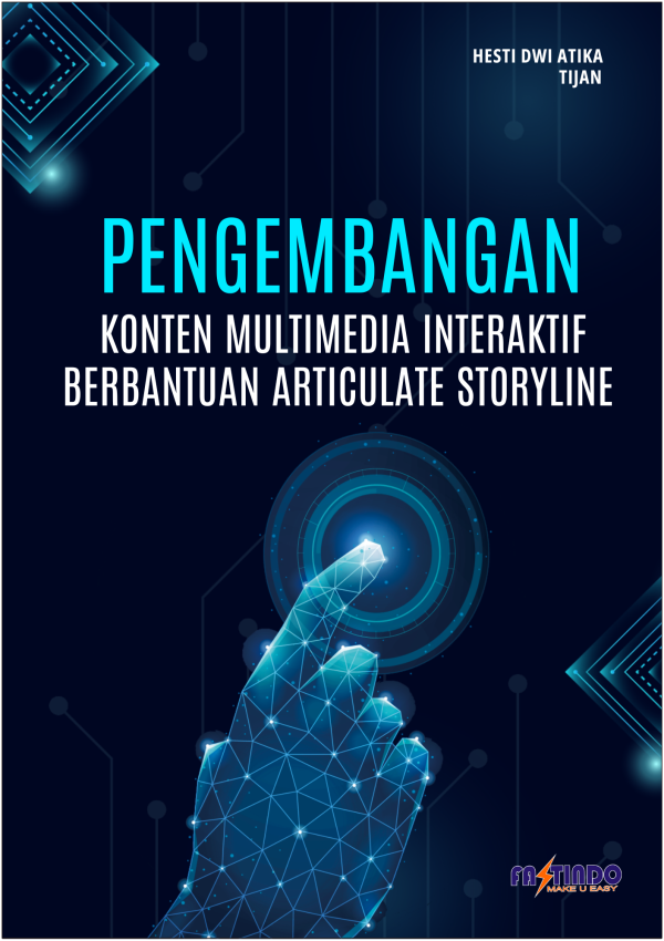 PENGEMBANGAN KONTEN MULTIMEDIA INTERAKTIF BERBANTUAN ARTICULATE STORYLINE