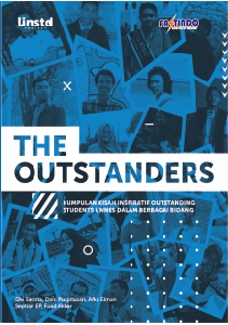 THE OUTSTANDERS Kumpulan Kisah Inspiratif Outstanding Students Unnes dalam berbagai bidang