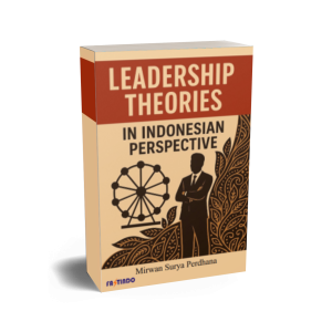 LEADERSHIP THEORIES IN INDONESIAN PERSPECTIVE