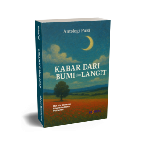 ANTOLOGI PUISI  KABAR DARI BUMI DAN LANGIT