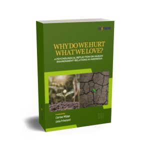 Why Do We Hurt What We Love?  A Psychological Reflection On Human Enviroment Relations In Indonesia