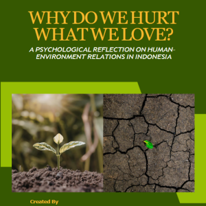 Why Do We Hurt What We Love?